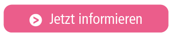 Jetzt informieren
