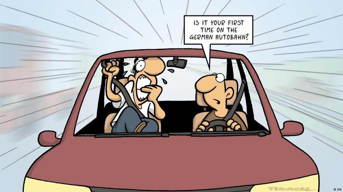 Cartoon showing two people in a car, one of them terrified, the other asking 'Is it your first time on a German autobahn?'